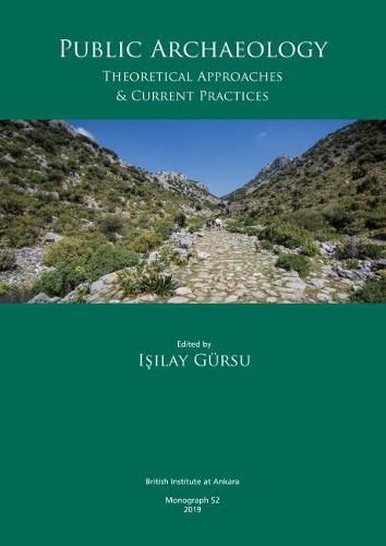 Cover image for Public Archaeology: Theoretical Approaches & Current Practices