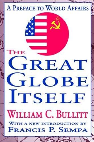 Cover image for The Great Globe Itself: A Preface to World Affairs