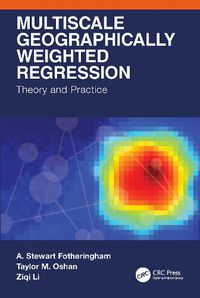 Cover image for Multiscale Geographically Weighted Regression