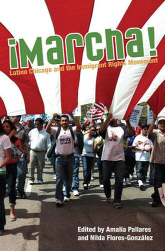 Cover image for Marcha: Latino Chicago and the Immigrant Rights Movement