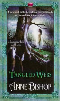 Cover image for Tangled Webs: A Black Jewels Novel