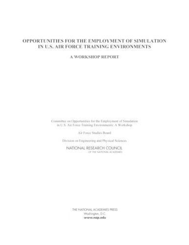 Opportunities for the Employment of Simulation in U.S. Air Force Training Environments: A Workshop Report