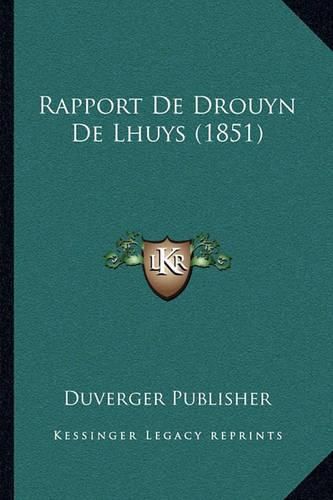 Cover image for Rapport de Drouyn de Lhuys (1851)