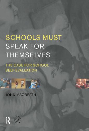 Cover image for Schools Must Speak for Themselves: The Case for School Self-Evaluation