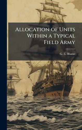 Cover image for Allocation of Units Within a Typical Field Army