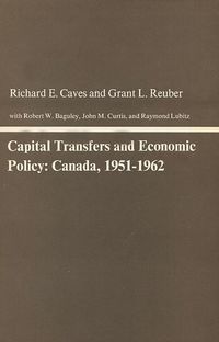 Cover image for Capital Transfers and Economic Policy: Canada, 1951-1962