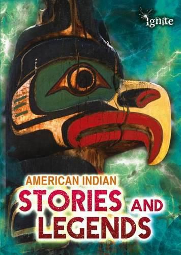 American Indian Stories and Legends (All About Myths)