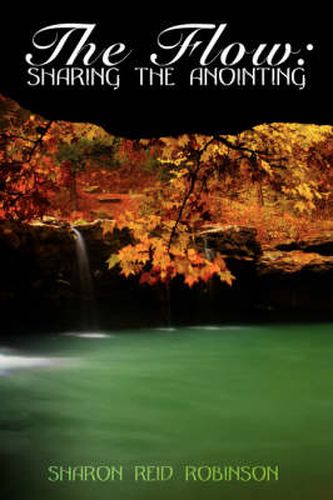 Cover image for The Flow: Sharing the Anointing