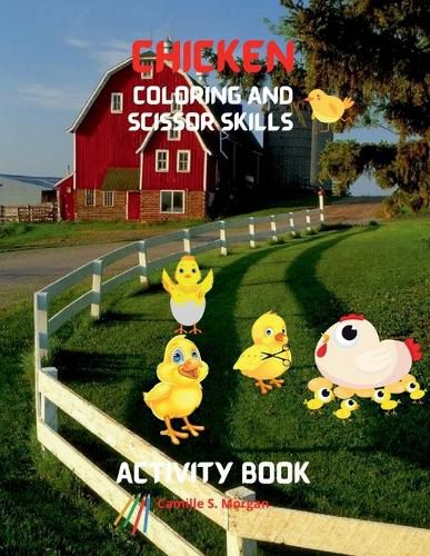 Cover image for Chicken Coloring and Scissor Skills Activity Book