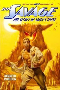 Cover image for Doc Savage: The Secret of Satan's Spine