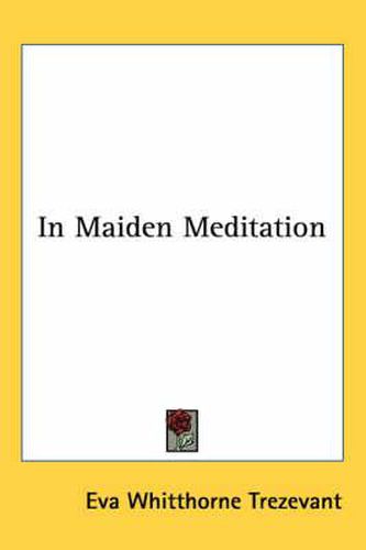 Cover image for In Maiden Meditation