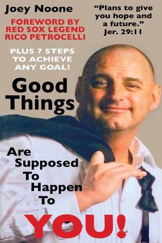 Cover image for Good Things Are Supposed To Happen To YOU!: Plans to give you hope and a future. Jer. 29:11