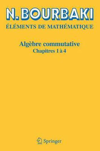 Cover image for Algebre Commutative: Chapitres 1a 4