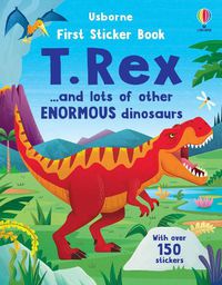 Cover image for First Sticker Book T. Rex