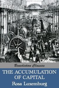 Cover image for The Accumulation of Capital