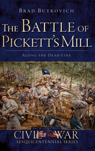 Cover image for The Battle of Pickett's Mill: Along the Dead Line