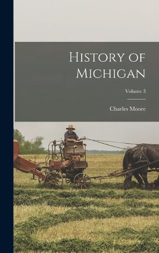 History of Michigan; Volume 3