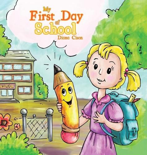 Cover image for My First Day of School