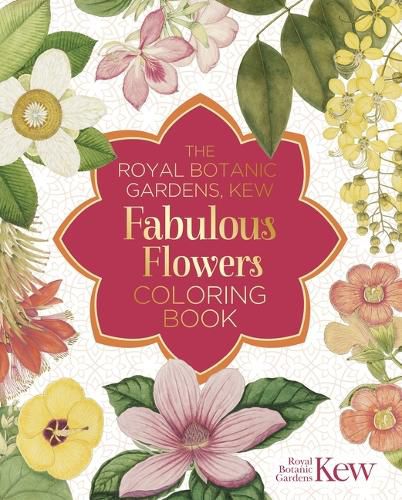 Cover image for The Royal Botanic Gardens, Kew Fabulous Flowers Coloring Book