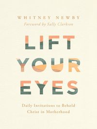 Cover image for Lift Your Eyes