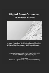 Cover image for The Essential Digital Asset Organizer For Attorneys & Clients