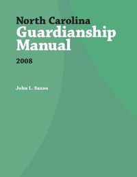 Cover image for North Carolina Guardianship Manual, 2008