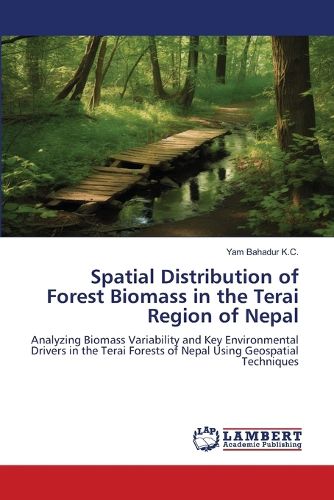 Cover image for Spatial Distribution of Forest Biomass in the Terai Region of Nepal