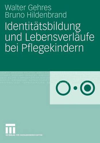 Cover image for Identitatsbildung und Lebensverlaufe bei Pflegekindern