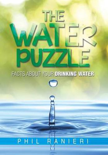Cover image for The Water Puzzle: Facts about Your Drinking Water