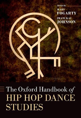 Cover image for The Oxford Handbook of Hip Hop Dance Studies