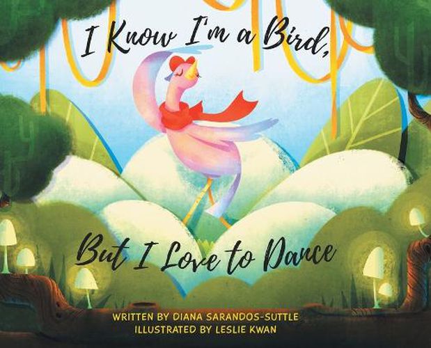 Cover image for I Know I'm a Bird, But I Love to Dance