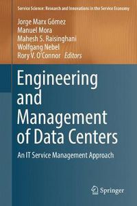 Cover image for Engineering and Management of Data Centers: An IT Service Management Approach