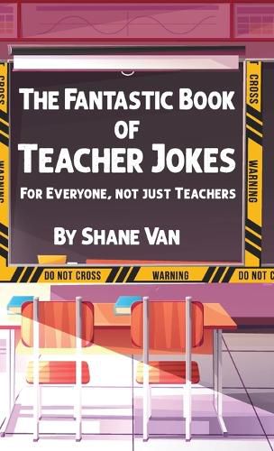 Cover image for The Fantastic Book of Teacher Jokes