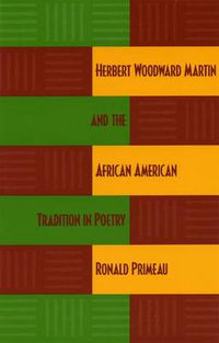 Cover image for Herbert Woodward Martin and the African American Tradition in Poetry