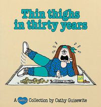 Cover image for Thin Thighs in Thirty Years