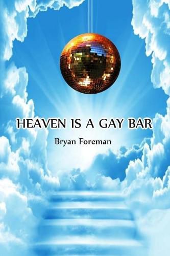 Cover image for Heaven Is a Gay Bar