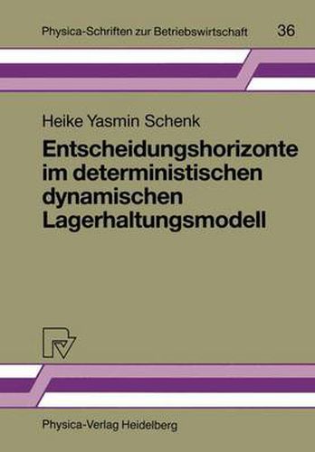 Cover image for Entscheidungshorizonte im Deterministischen Dynamischen Lagerhaltungsmodell