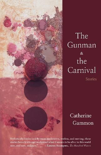 Cover image for The Gunman and The Carnival: Stories