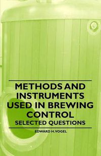 Cover image for Methods and Instruments Used in Brewing Control - Selected Questions