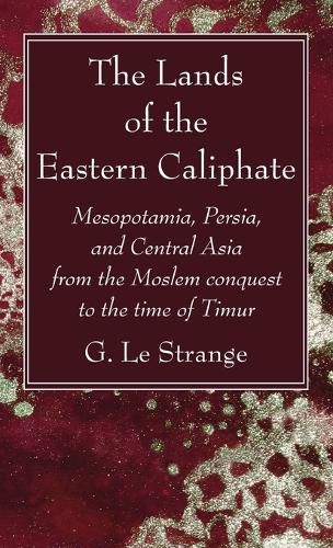 Cover image for The Lands of the Eastern Caliphate