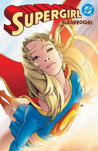 Cover image for Supergirl: Bizarrogirl: (New Edition)