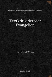 Cover image for Textkritik der vier Evangelien