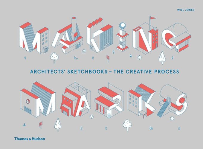 Making Marks: Architects' Sketchbooks 