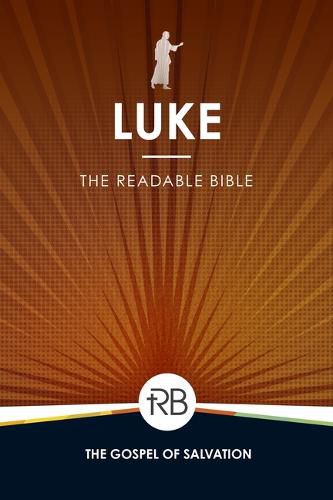 The Readable Bible: Luke