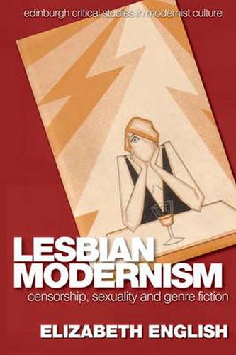 Cover image for Lesbian Modernism: Censorship, Sexuality and Genre Fiction