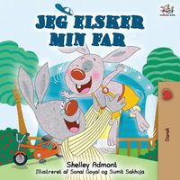 Cover image for Jeg elsker min far: I Love My Dad (Danish Edition)