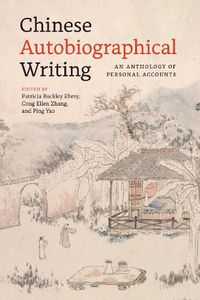 Cover image for Chinese Autobiographical Writing: An Anthology of Personal Accounts