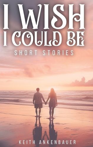 Cover image for I Wish I Could Be