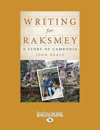 Cover image for Writing for Raksmey: A Story of Cambodia