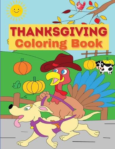 Cover image for Thanksgiving Coloring Book: For Kids with Turkeys, Pumpkins and Pilgrims&#9474; Happy Thanksgiving Coloring Pages for Toddlers and Teens